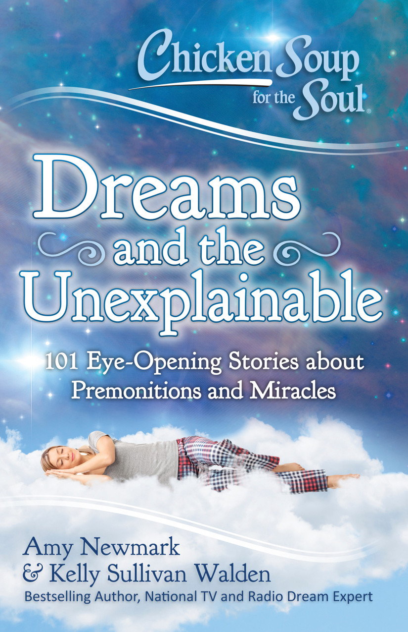 Kelly Sullivan Walden’s new book “Chicken Soup for the Soul: Dreams & the Unexplainable”